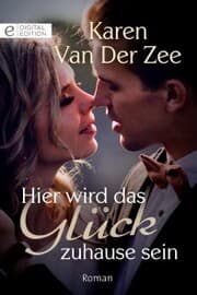 Cover von Hier wird das Glück zuhause sein