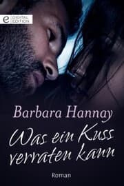 Cover von Was ein Kuss verraten kann