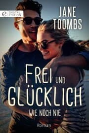 Cover von Frei und glücklich wie noch nie