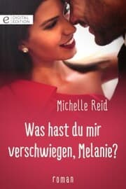 Cover von Was hast du mir verschwiegen, Melanie?