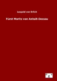 Cover von Fürst Moritz von Anhalt-Dessau