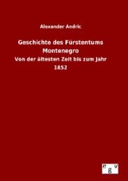 Cover von Geschichte des Fürstentums Montenegro