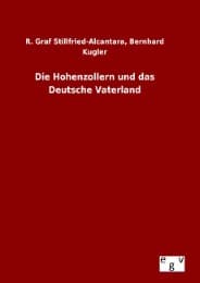 Cover von Die Hohenzollern und das Deutsche Vaterland