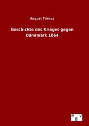 Cover von Geschichte des Krieges gegen Dänemark 1864