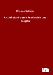 Cover von Als Adjutant durch Frankreich und Belgien