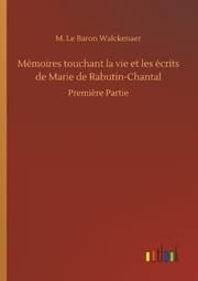 Cover von Mémoires touchant la vie et les écrits de Marie de Rabutin-Chantal