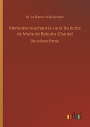 Cover von Mémoires touchant la vie et les écrits de Marie de Rabutin-Chantal