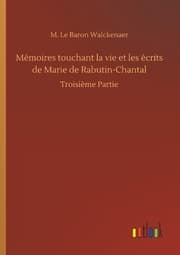 Cover von Mémoires touchant la vie et les écrits de Marie de Rabutin-Chantal