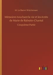 Cover von Mémoires touchant la vie et les écrits de Marie de Rabutin-Chantal