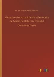 Cover von Mémoires touchant la vie et les écrits de Marie de Rabutin-Chantal