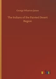 Cover von The Indians of the Painted Desert Region