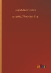 Cover von Annette, The Metis Spy