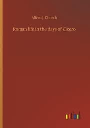Cover von Roman life in the days of Cicero