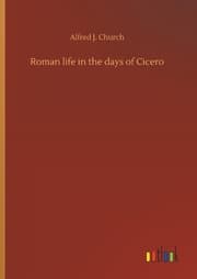 Cover von Roman life in the days of Cicero