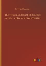 Cover von The Treason and Death of Benedict Arnold - a Play for a Greek Theatre