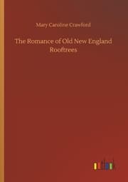 Cover von The Romance of Old New England Rooftrees