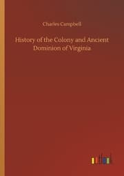 Cover von History of the Colony and Ancient Dominion of Virginia