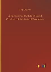 Cover von A Narrative of the Life of David Crockett, of the State of Tennessee