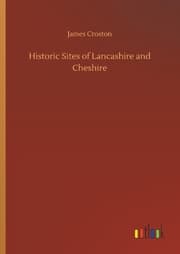Cover von Historic Sites of Lancashire and Cheshire