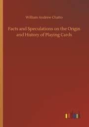 Cover von Facts and Speculations on the Origin and History of Playing Cards