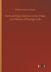 Cover von Facts and Speculations on the Origin and History of Playing Cards