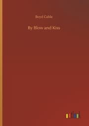 Cover von By Blow and Kiss
