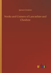 Cover von Nooks and Corners of Lancashire and Cheshire