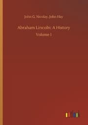 Cover von Abraham Lincoln: A History