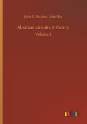 Cover von Abraham Lincoln, A History