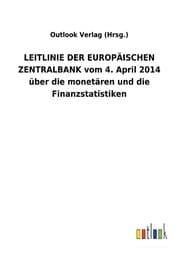 Cover von LEITLINIE DER EUROPÄISCHEN ZENTRALBANK vom 4. April 2014 über die monetären und die Finanzstatistiken