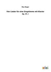 Cover von Vier Lieder für eine Singstimme mit Klavier