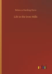 Cover von Life in the Iron-Mills