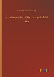 Cover von Autobiography of Sir George Biddell Airy