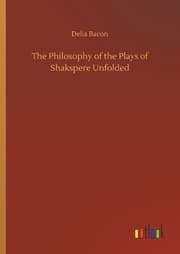 Cover von The Philosophy of the Plays of Shakspere Unfolded