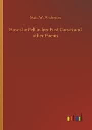 Cover von How she Felt in her First Corset and other Poems