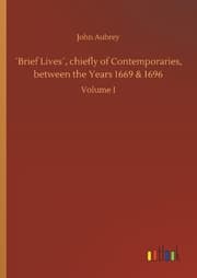 Cover von 'Brief Lives', chiefly of Contemporaries, between the Years 1669 & 1696