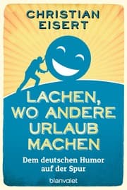 Cover von Lachen, wo andere Urlaub machen