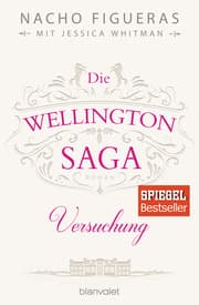 Cover von Die Wellington-Saga - Versuchung