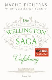 Cover von Die Wellington-Saga - Verführung