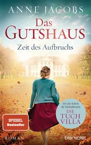Cover von Das Gutshaus - Zeit des Aufbruchs