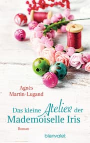 Cover von Das kleine Atelier der Mademoiselle Iris