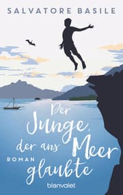 Cover von Der Junge, der ans Meer glaubte