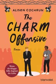 Cover von The Charm Offensive - Wenn die Klappe fällt, beginnt die Liebe