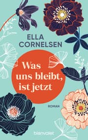 Cover von Was uns bleibt, ist jetzt