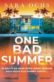 Cover von One Bad Summer - Es sollte die Reise ihres Lebens werden. Doch nicht alle kehren zurück