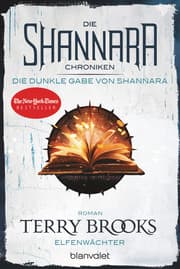 Cover von Die Shannara-Chroniken: Die dunkle Gabe von Shannara 1 - Elfenwächter