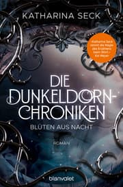 Cover von Die Dunkeldorn-Chroniken - Blüten aus Nacht