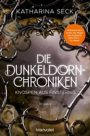 Cover von Die Dunkeldorn-Chroniken - Knospen aus Finsternis