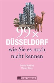 Cover von 99 x Düsseldorf wie Sie es noch nicht kennen