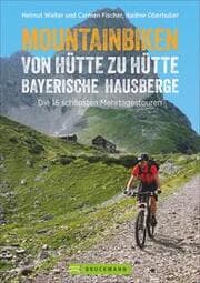 Cover von Mountainbiken von Hütte zu Hütte Bayerische Hausberge